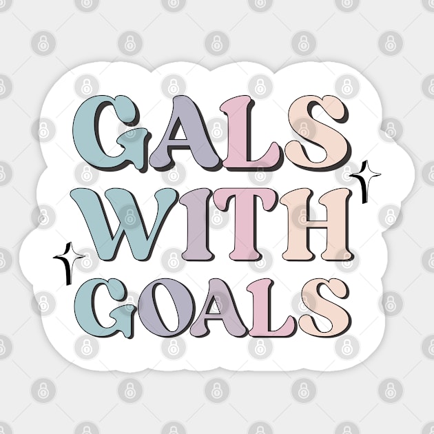 Gals with Goals Sticker by TurnEffect